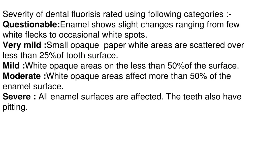 severity of dental fluorisis rated using