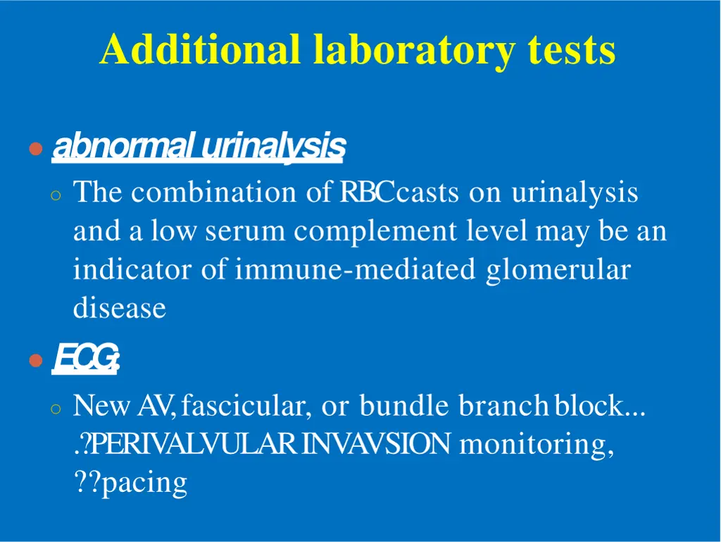 additional laboratory tests