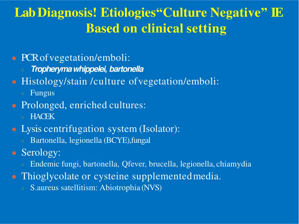 lab diagnosis etiologies culture negative