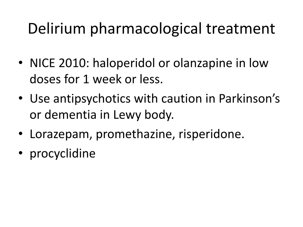 delirium pharmacological treatment