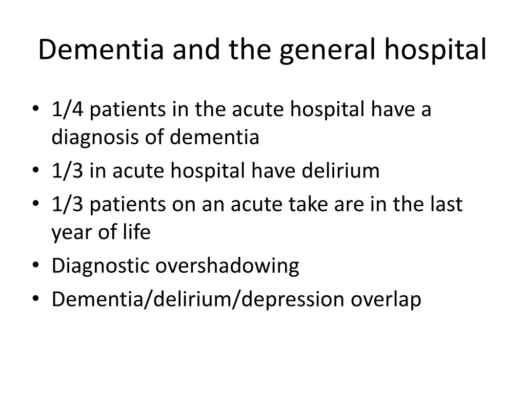 dementia and the general hospital