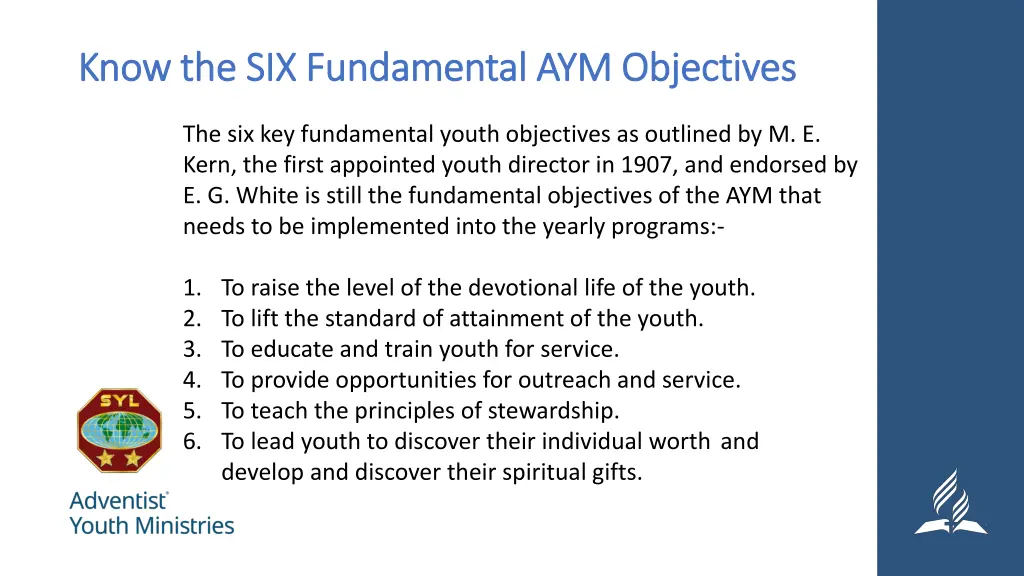 know the six fundamental aym objectives know