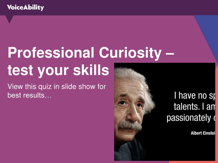 professional curiosity test your skills