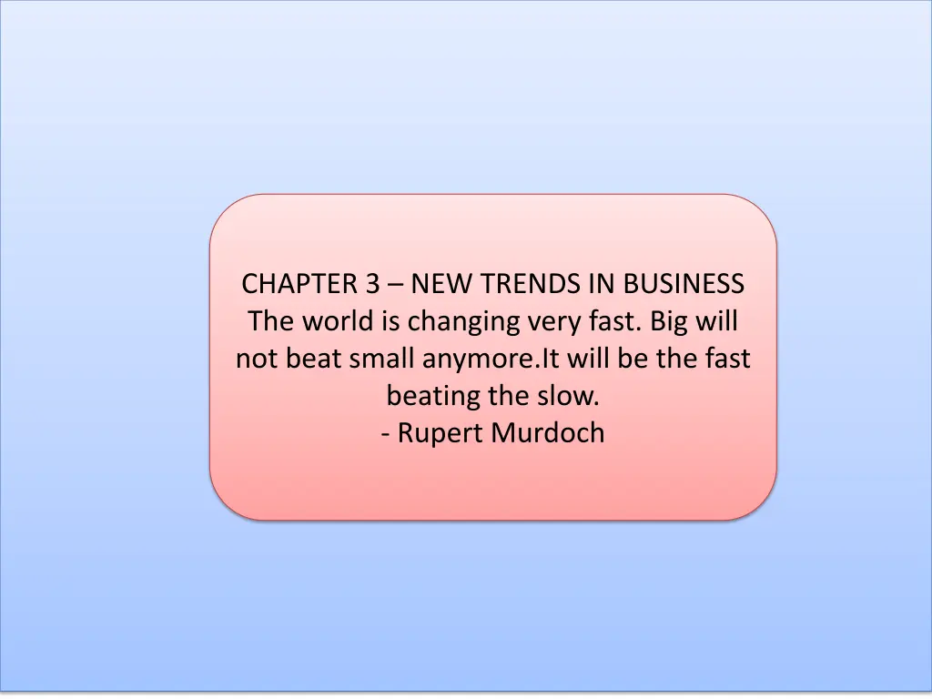 chapter 3 new trends in business the world