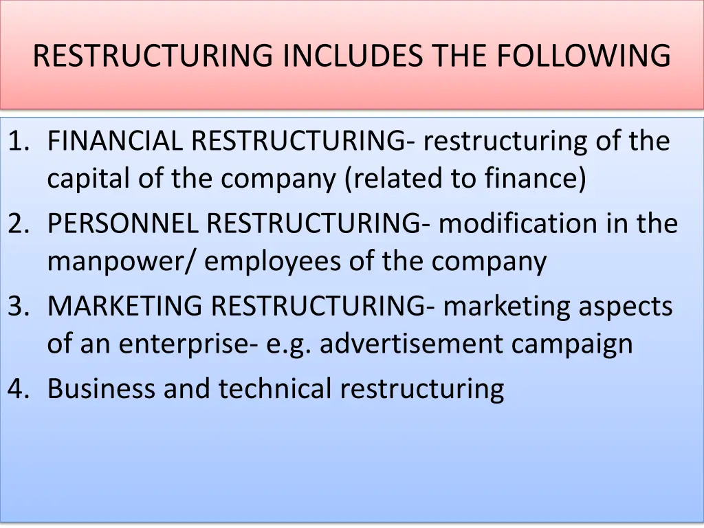 restructuring includes the following