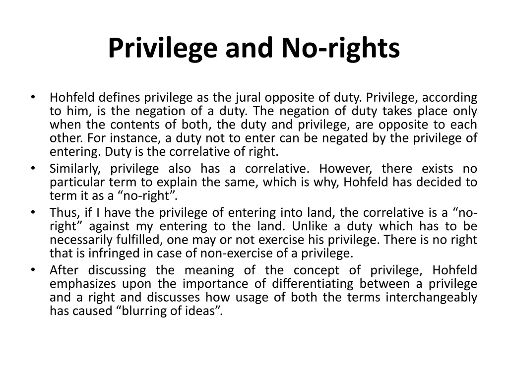 privilege and no rights