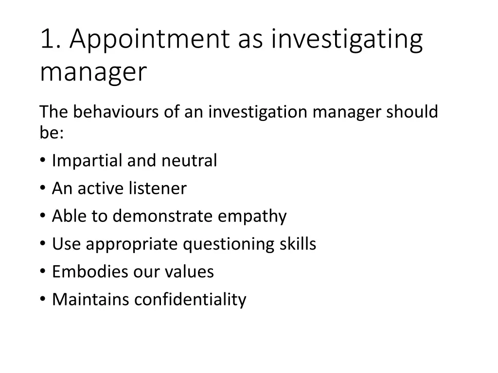 1 appointment as investigating manager