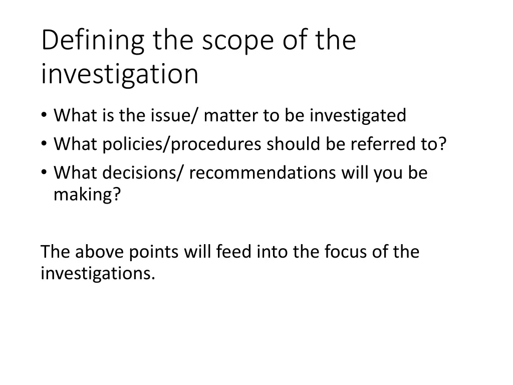 defining the scope of the investigation