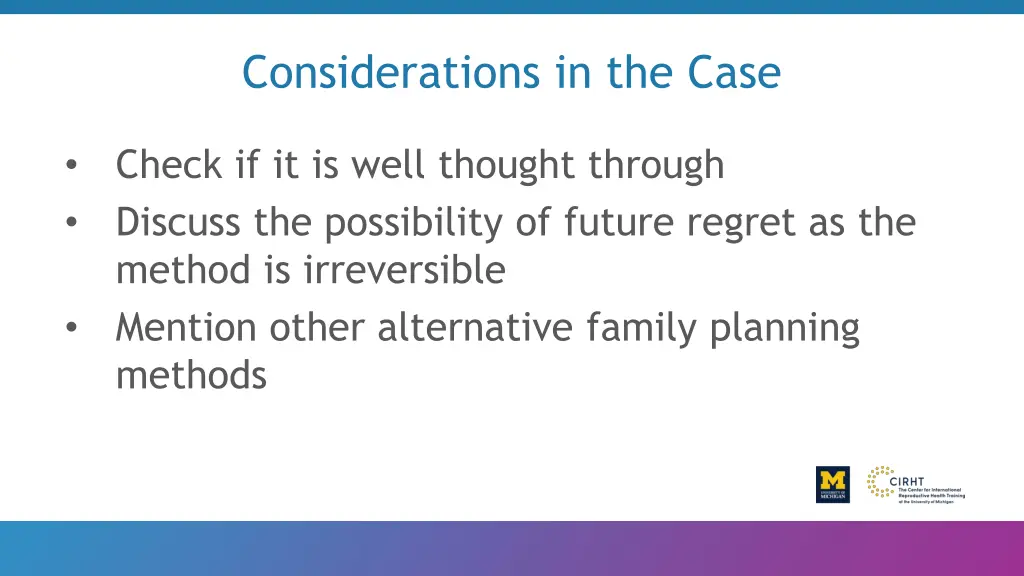 considerations in the case