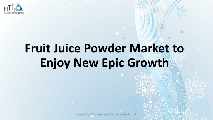 fruit juice powder market to enjoy new epic growth