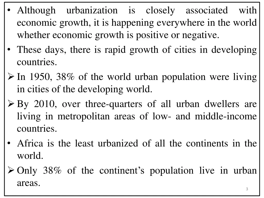 although urbanization is closely associated with