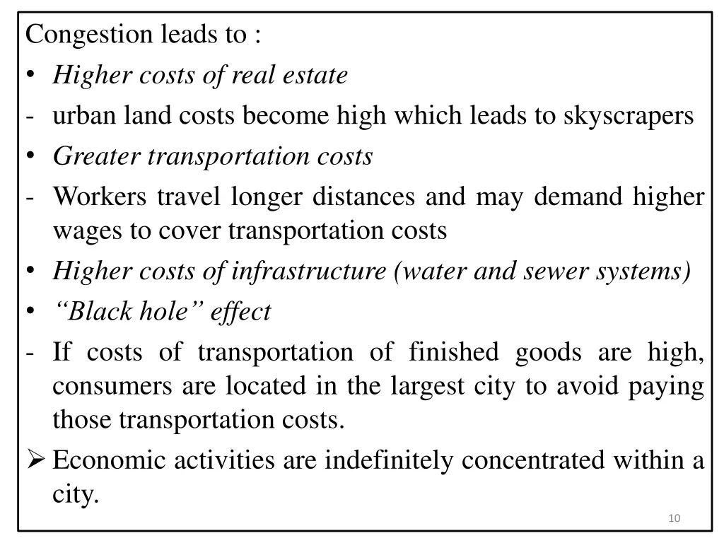 congestion leads to higher costs of real estate