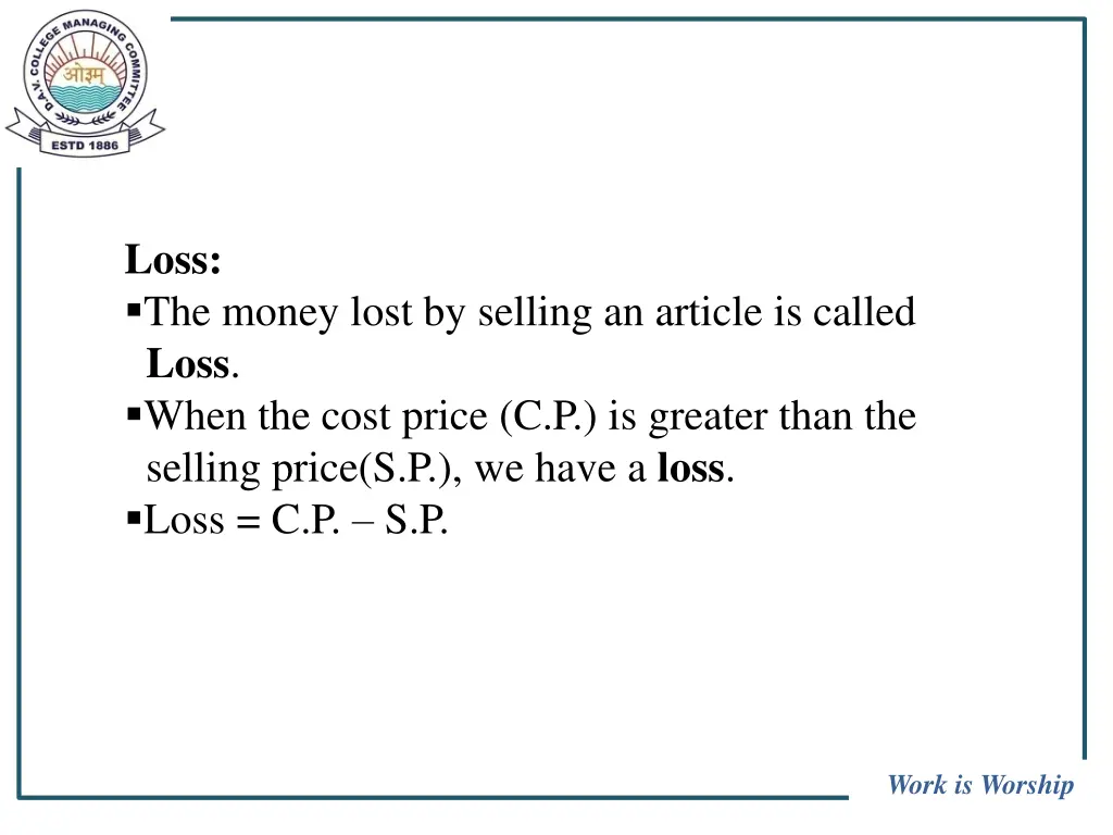 loss the money lost by selling an article