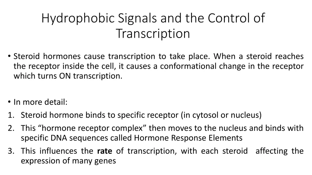 hydrophobic signals and the control