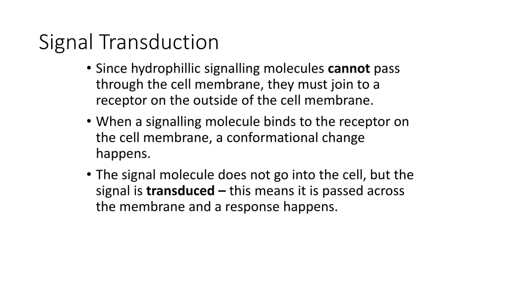 signal transduction since hydrophillic signalling