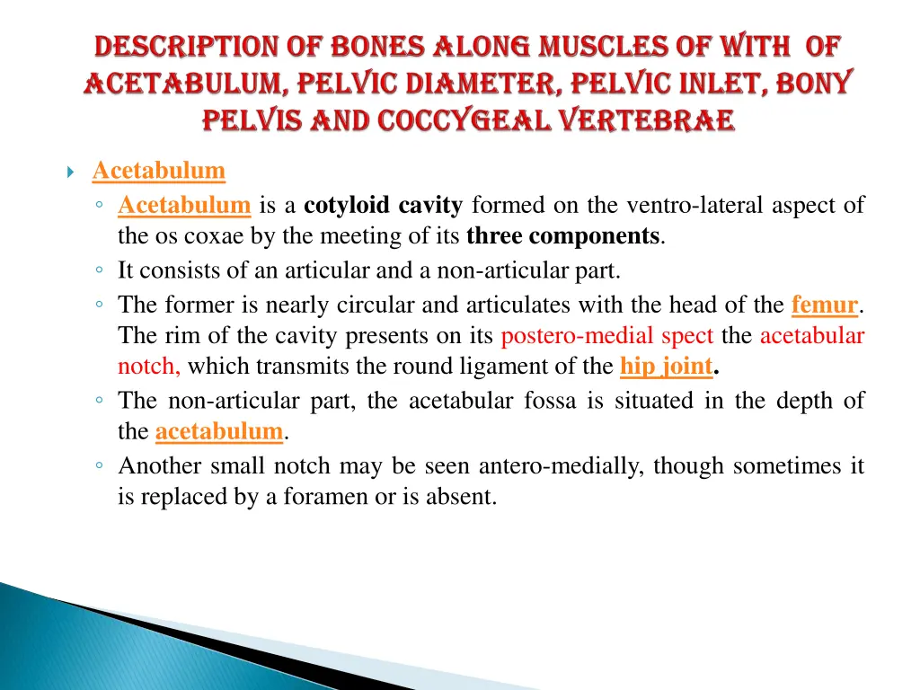 acetabulum acetabulum is a cotyloid cavity formed