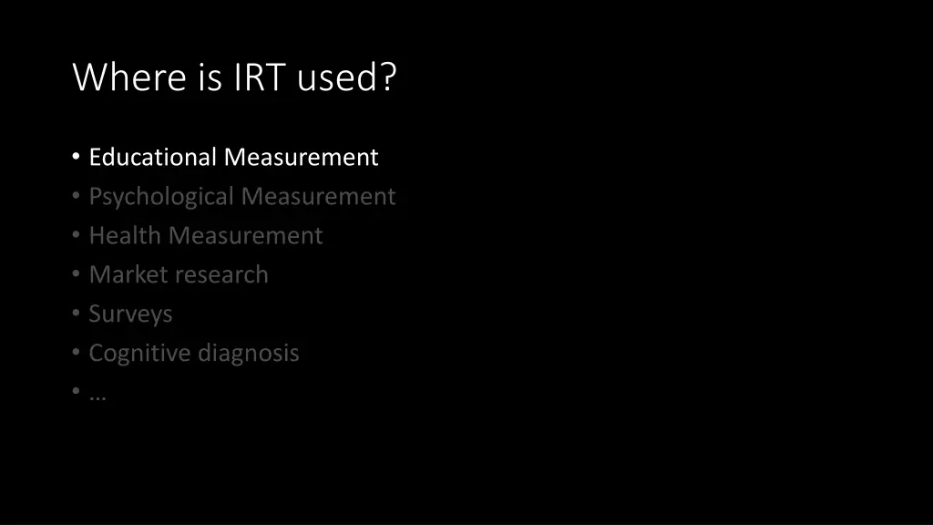 where is irt used