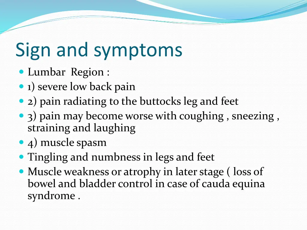 sign and symptoms lumbar region 1 severe low back