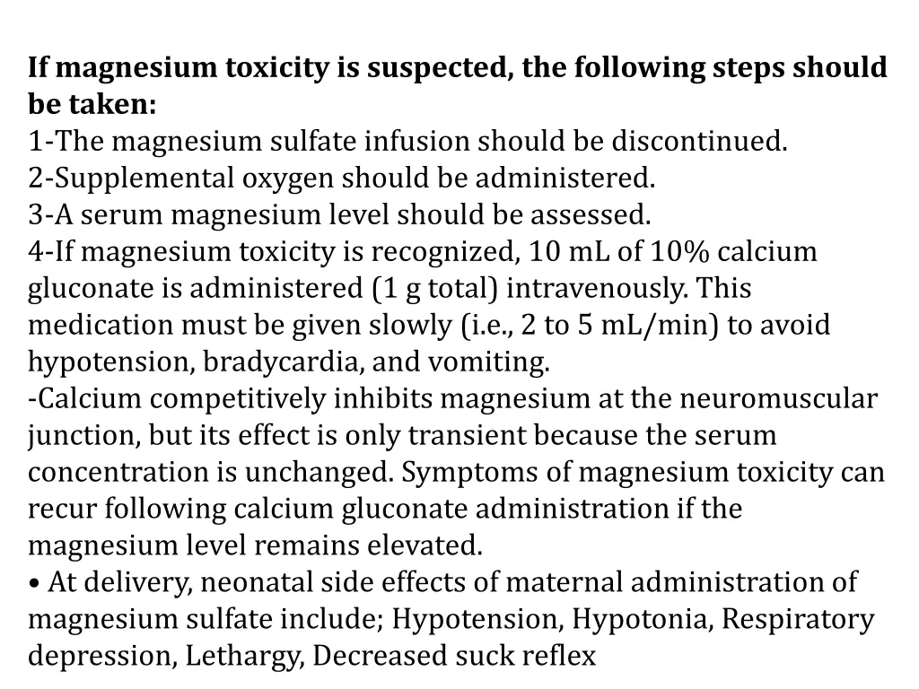 if magnesium toxicity is suspected the following