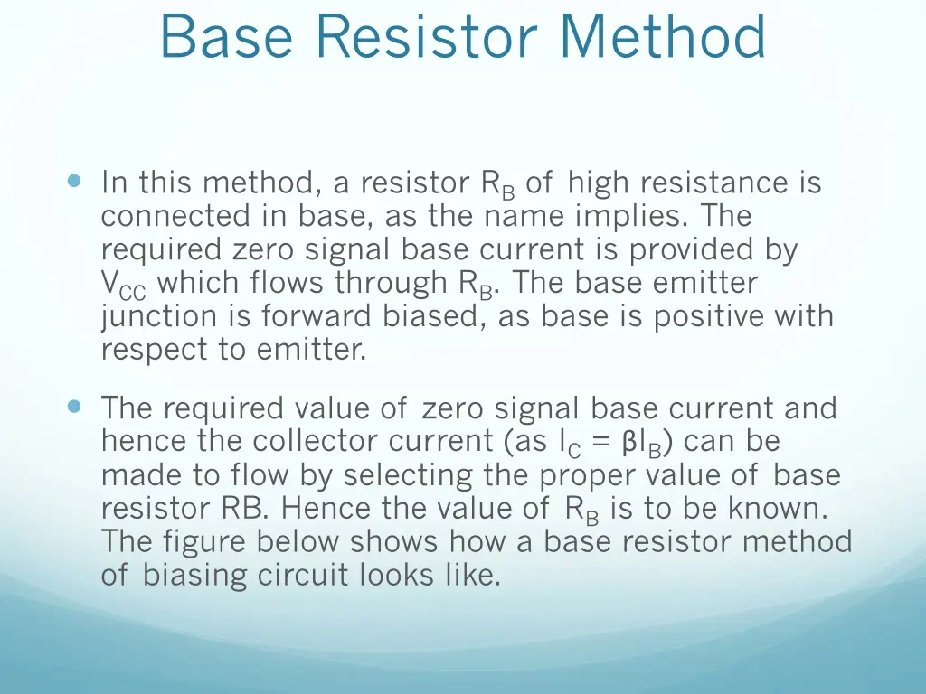 base resistor method