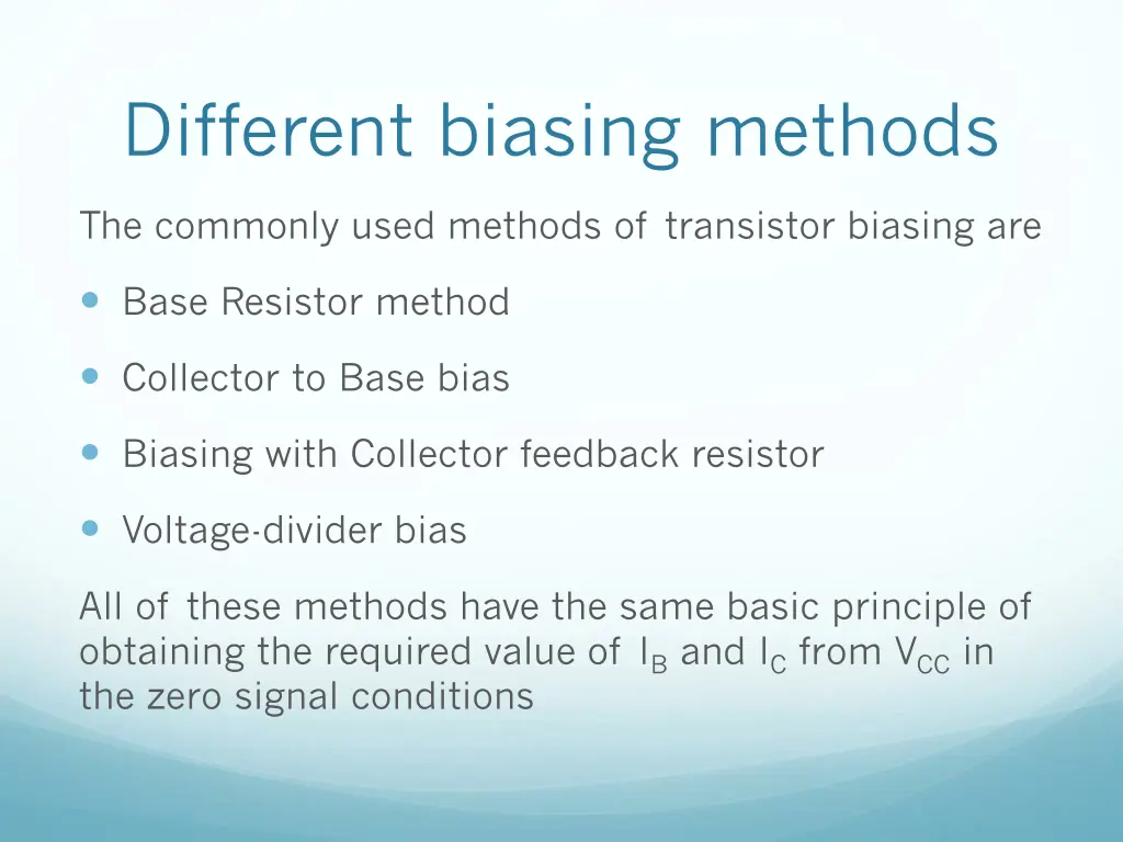 different biasing methods