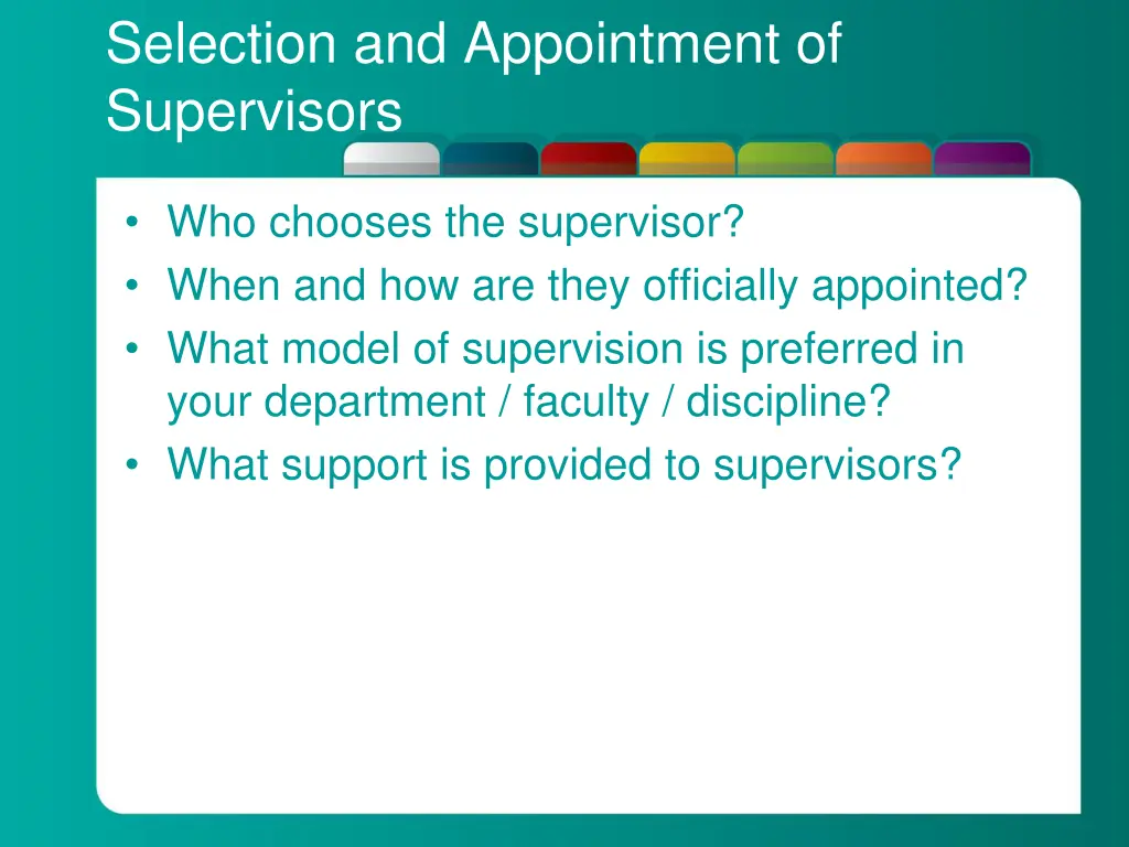 selection and appointment of supervisors