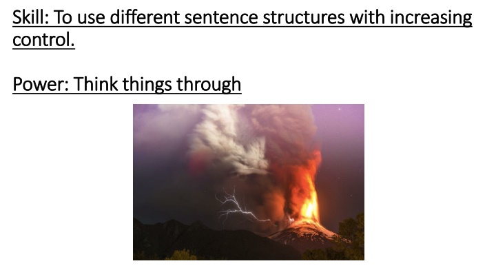 skill to use different sentence structures with