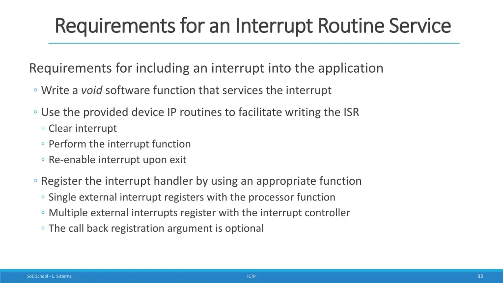 requirements for an interrupt routine service