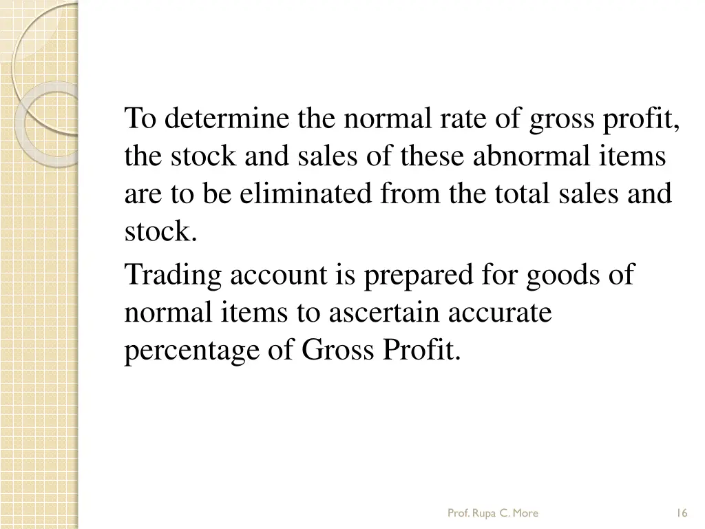 to determine the normal rate of gross profit