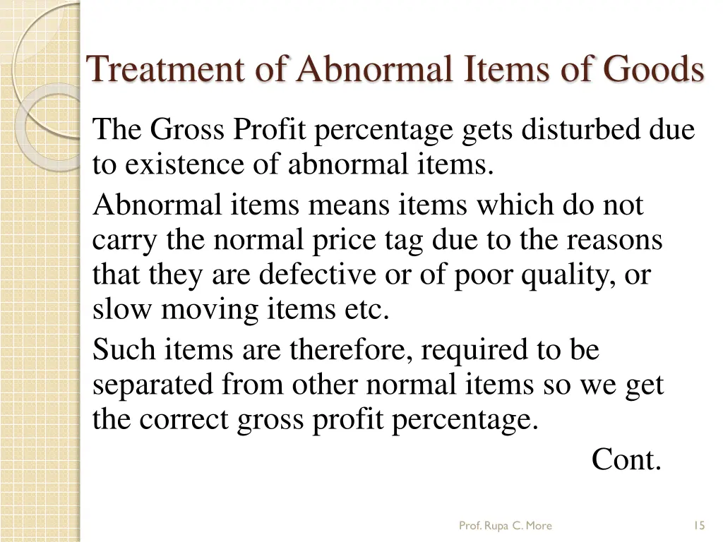 treatment of abnormal items of goods