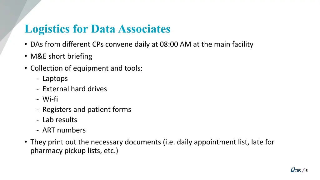 logistics for data associates