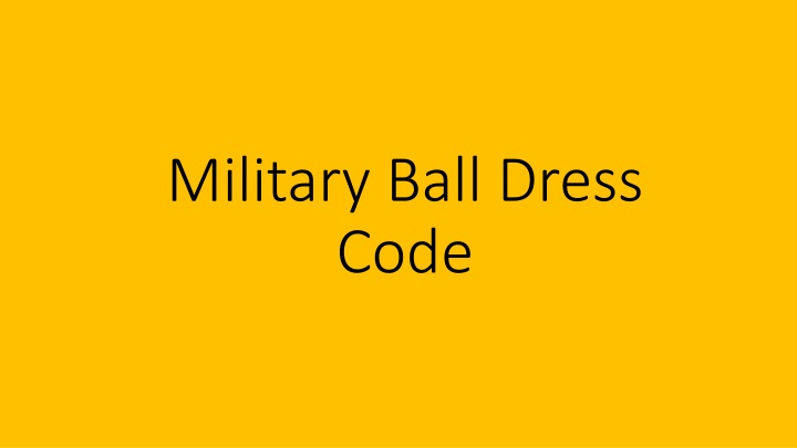 military ball dress code