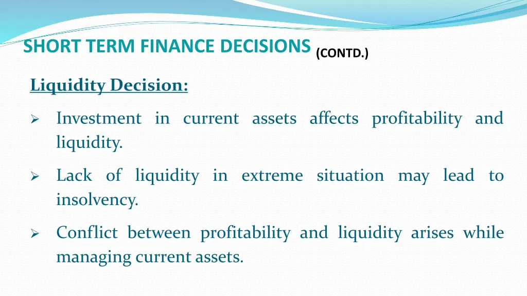 short term finance decisions contd