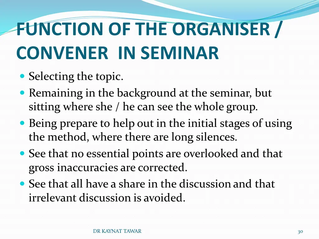 function of the organiser convener in seminar