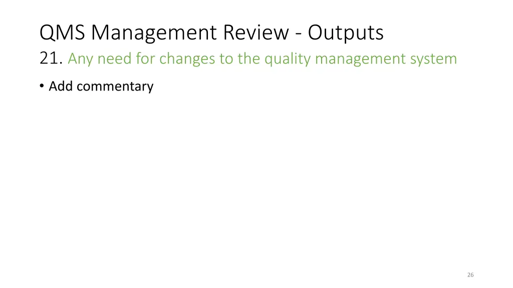 qms management review outputs 21 any need