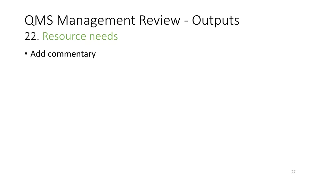 qms management review outputs 22 resource needs