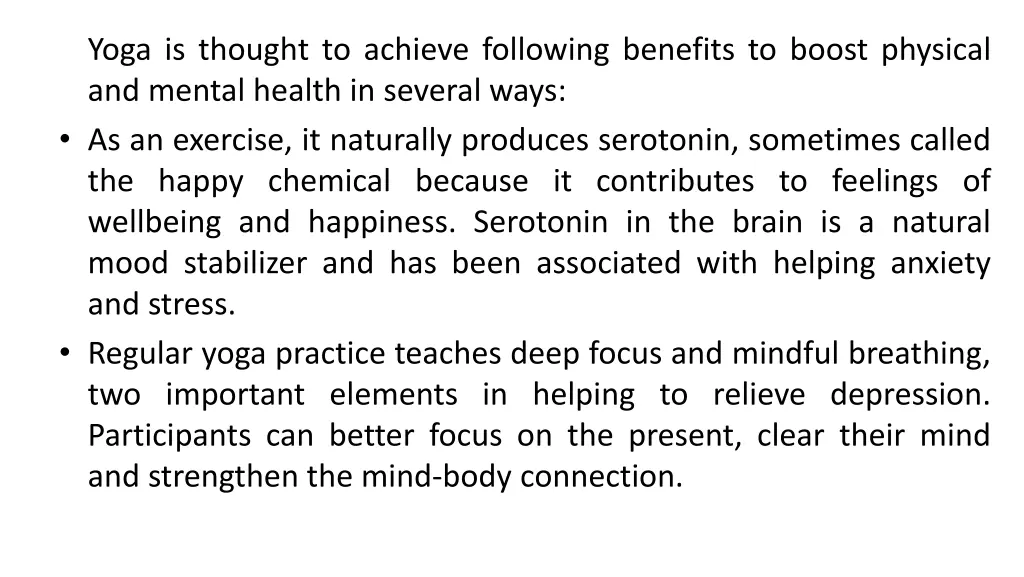 yoga is thought to achieve following benefits