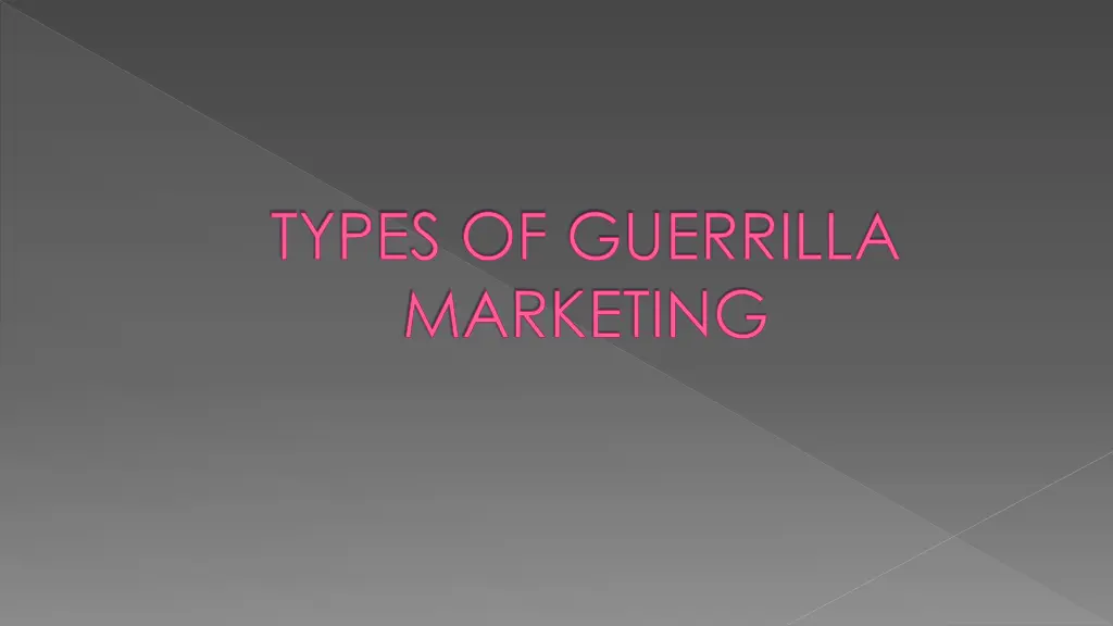 types of guerrilla marketing