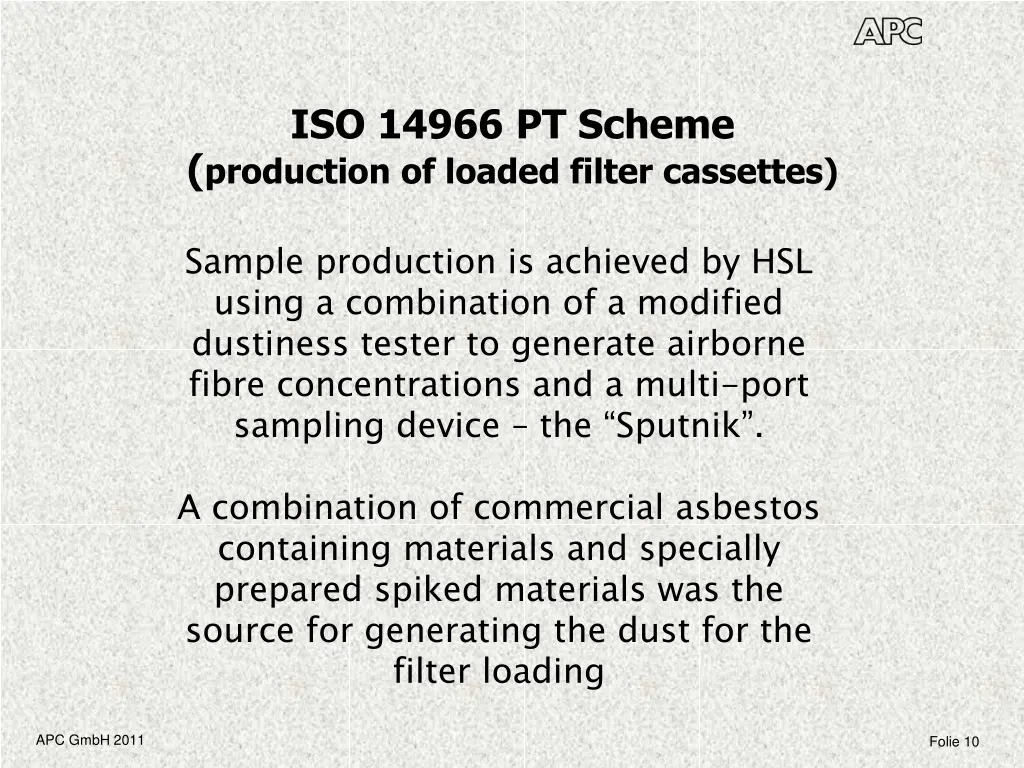 iso 14966 pt scheme production of loaded filter