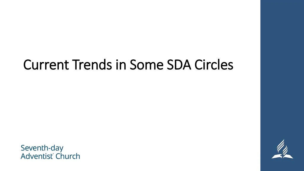 current trends in some sda circles current trends