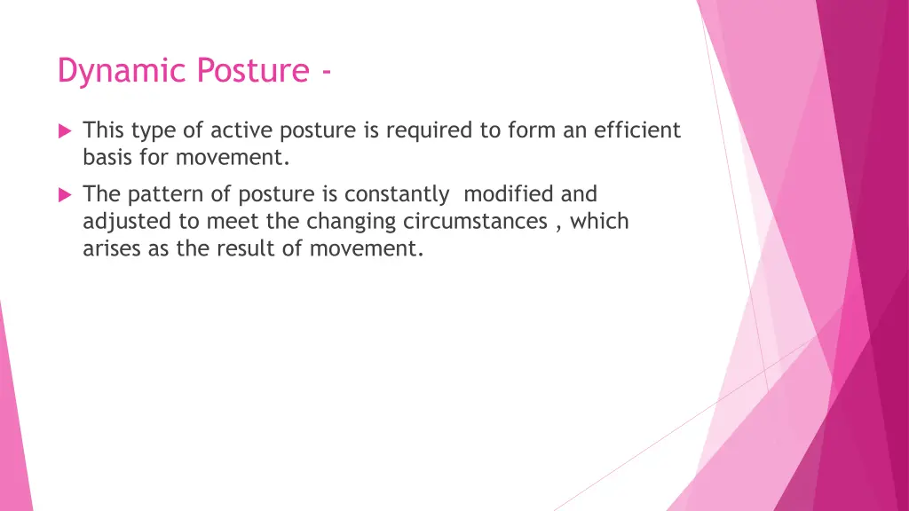 dynamic posture