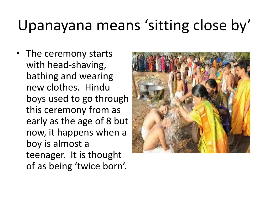 upanayana means sitting close by