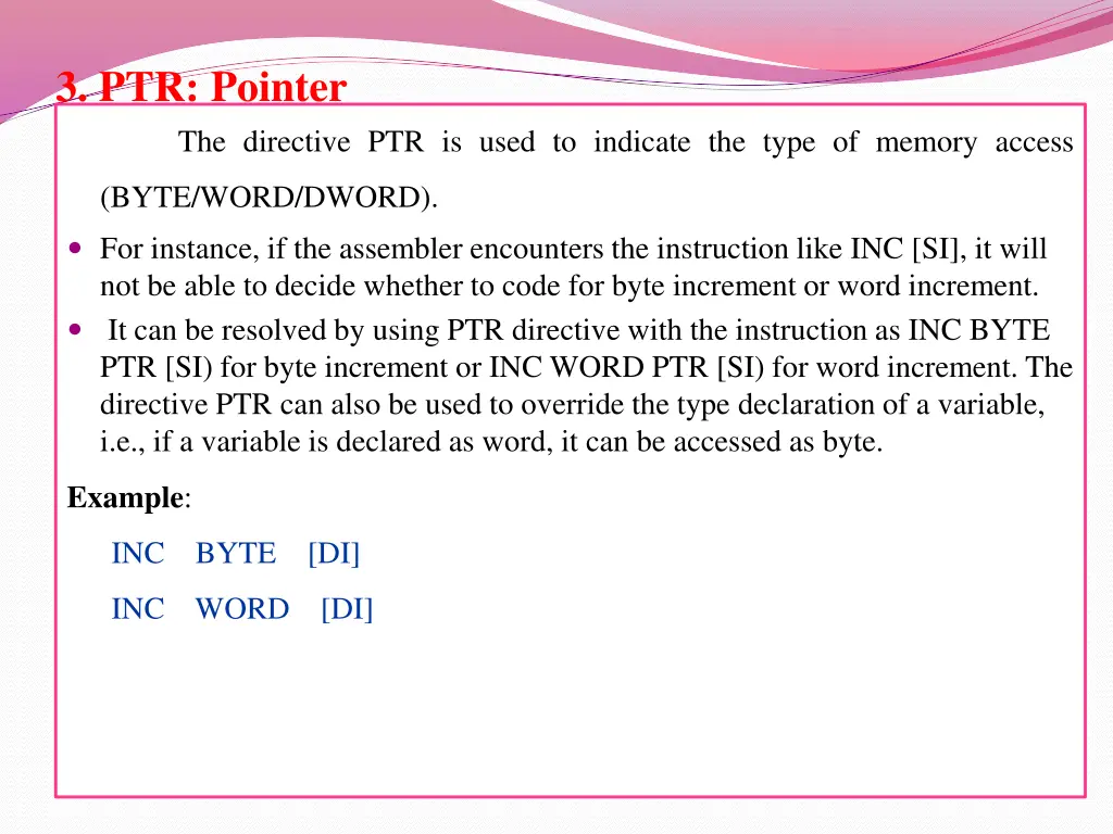 3 ptr pointer the directive ptr is used