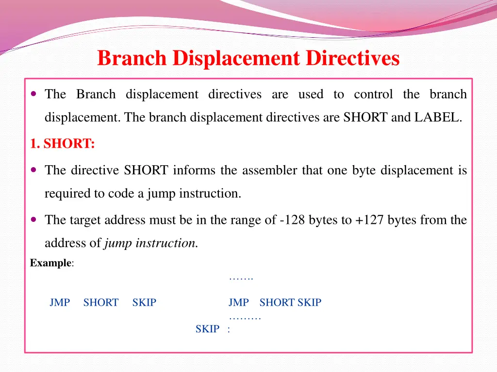 branch displacement directives