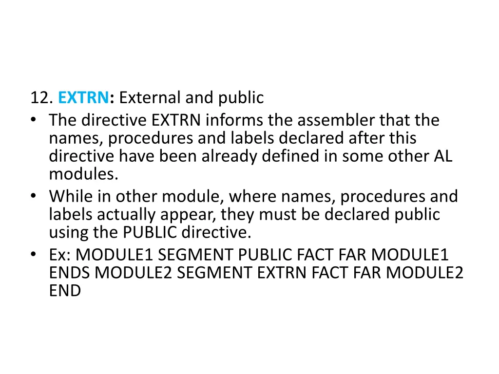 12 extrn external and public the directive extrn