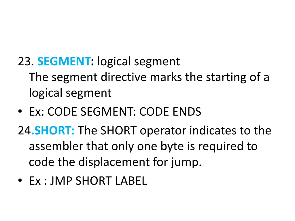 23 segment logical segment the segment directive