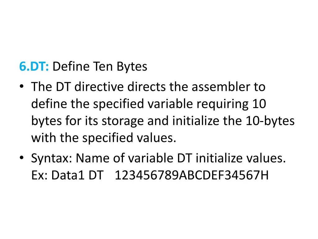 6 dt define ten bytes the dt directive directs