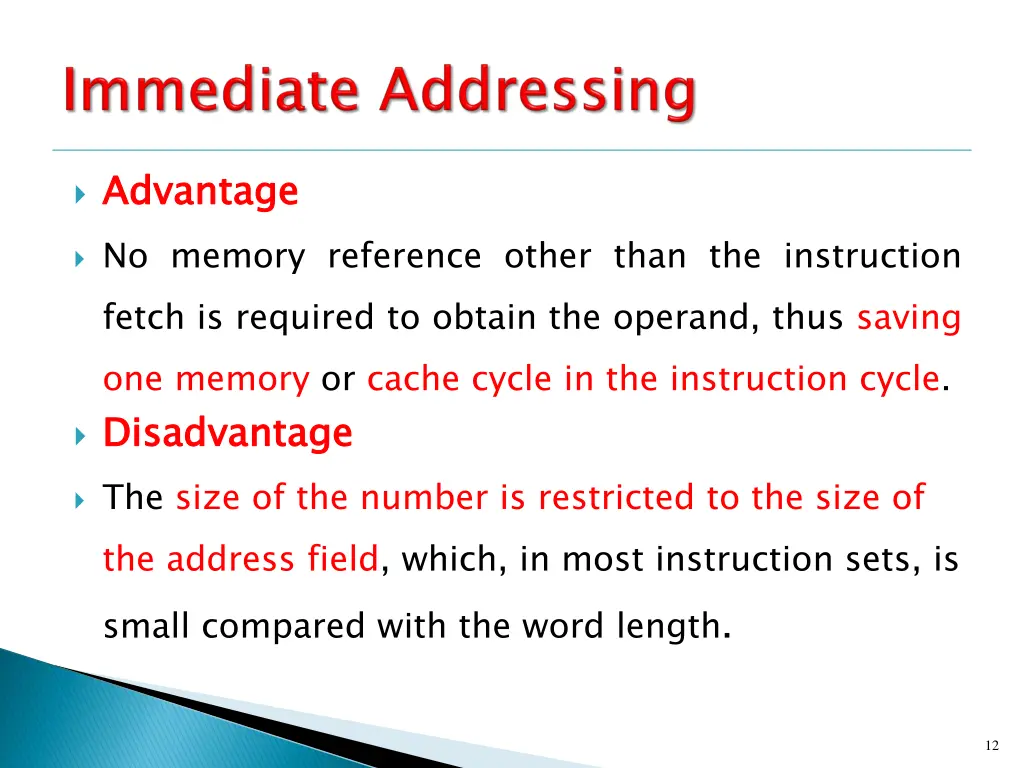 advantage no memory reference other than