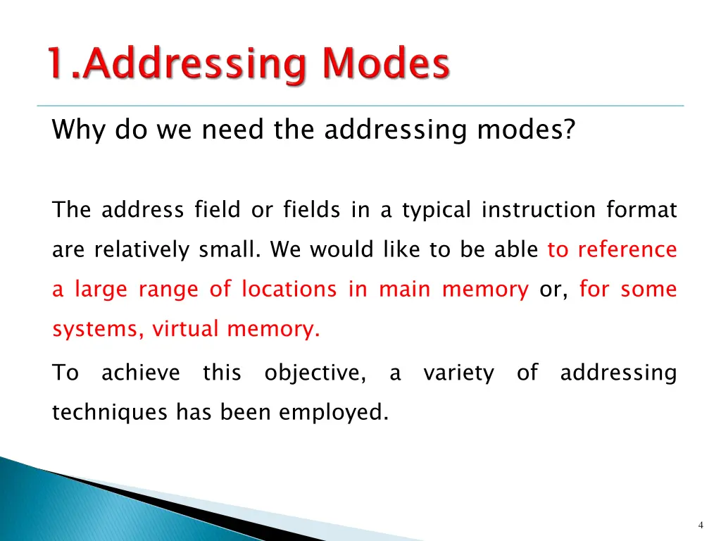 why do we need the addressing modes