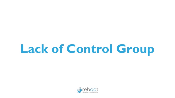 lack of control group